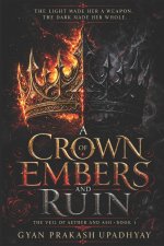 A Crown of Embers and Ruin