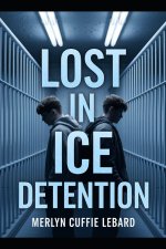 LOST IN ICE DETENTION -PART 3