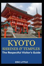 KYOTO SHRINES & TEMPLES