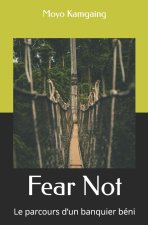 Fear Not