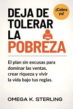 DEJA DE TOLERAR LA POBREZA