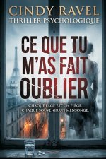 CE QUE TU M'AS FAIT OUBLIER
