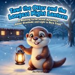 Tawi the Otter and the Longest Night Lantern