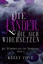 Die Länder, die sich widersetzen
