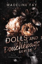 Dolls and Douchebags
