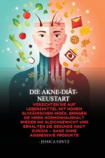 Die Akne-Diät-Neustart
