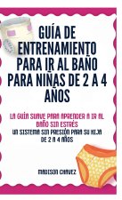 Guía De Entrenamiento Para Ir Al Baño Para Niñas De 2 A 4 Años