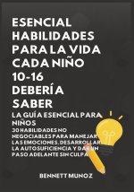 Esencial Habilidades Para La Vida Cada Niño 10-16 Debería Saber
