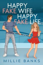 Happy Fake Wife, Happy Fake Life