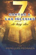 7 Cartas a las Iglesias ...de hoy día