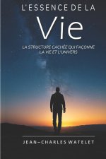 L'Essence de la Vie
