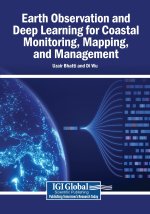 Earth Observation and Deep Learning for Coastal Monitoring, Mapping, and Management
