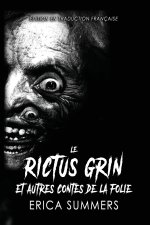 Le Rictus Grin et Autres Contes de la Folie