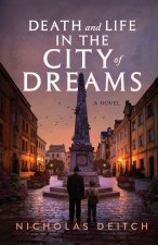 Death and Life in the City of Dreams