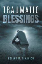 Traumatic Blessings