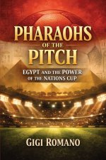 Pharaohs of the Pitch
