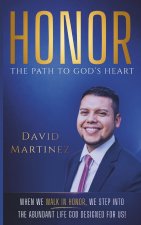 Honor - The Path To God's Heart
