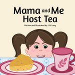 Mama and Me Host Tea