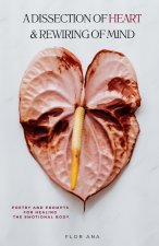 A Dissection of Heart & Rewiring of Mind