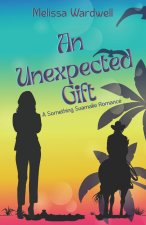 An Unexpected Gift