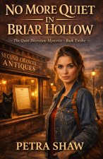 No More Quiet in Briar Hollow