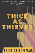 Thick as Thieves