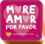 More amor por favor