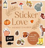 Sticker Love: Herbstzauber - Über 300 Etiketten und Cozy-Autumn-Aufkleber mit beschreibbarer Oberfläche