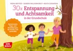 30 x Entspannung und Achtsamkeit in der Grundschule
