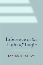 Inference in the Light of Logic