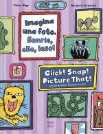 Imagina Una Foto. Sonríe, CLIC, ¡Eso! / Click! Snap! Picture That!