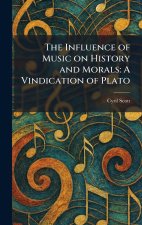 The Influence of Music on History and Morals