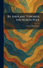 By Airplane Towards the North Pole
