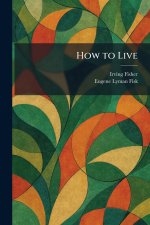 How to Live