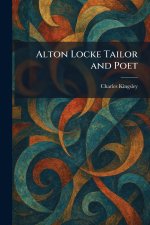 Alton Locke Tailor and Poet