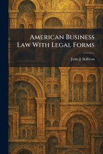American Business Law With Legal Forms
