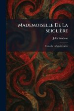Mademoiselle De La SeigliÃ¨re