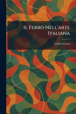 Il Ferro Nell'arte Italiana