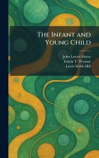 The Infant and Young Child