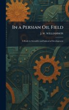 In a Persian Oil Field