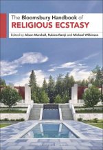 The Bloomsbury Handbook of Religious Ecstasy