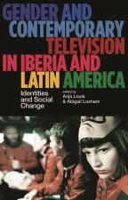 Gender and Contemporary Television in Iberia and Latin America