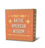 The Pocket Book of Native American Wisdom