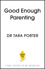 Good Enough Parenting