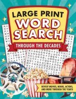 Through the Decades Large Print Word Search