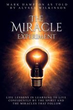 The Miracle Experiment