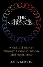 The Perfume Nationalist