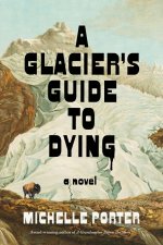 A Glacier's Guide to Dying