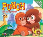 Punch: Are You My Friend?