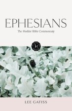 The Hodder Bible Commentary: Ephesians
